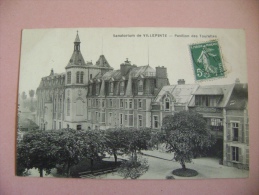 CP VILLEPINTE     SANATORIUM  PAVILLON DES TOURELLES  - ECRITE EN 1910 - Villepinte