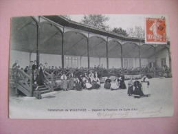 CP VILLEPINTE     SANATORIUM  DEVANT LE PAVILLON DE CURE D AIR   - ECRITE EN 1909 - Villepinte