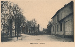 ( CPA 91)  ANGERVILLE  /  La Gare - - Angerville