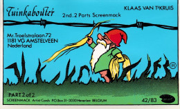 QSL COLLECTOR CARD SCREENMACK ARTIST # 42 ( PART 2/2 ) " TUINKABOUTER " AMSTELVEEN  - NETHERLANDS - Autres & Non Classés