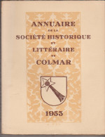 Annuaire De La Société Historique Et Littéraire De Colmar 1953 - Alsace