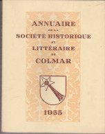 Annuaire De La Société Historique Et Littéraire De Colmar 1955 - Alsace