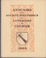 Annuaire De La Société Historique Et Littéraire De Colmar 1958 - Alsace