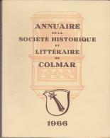 Annuaire De La Société Historique Et Littéraire De Colmar 1966 - Alsace