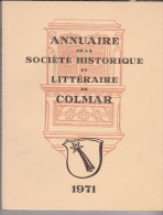 Annuaire De La Société Historique Et Littéraire De Colmar 1971 - Alsace