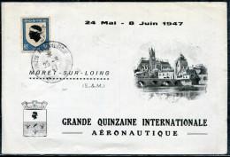 FRANCE - N° 715 + 755 / CP COMMEMORATIVE  QUINZne AERONAUTIQUE MORET/LOING LE 25/5/1947  - TB - Primeros Vuelos