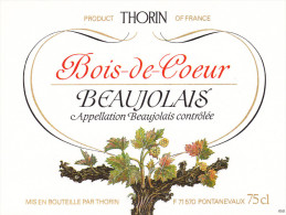 Etiquette Vin - BEAUJOLAIS - Bois De Coeur - THORIN - 71 - PONTANEVAUX (Cep De Vigne) - Beaujolais