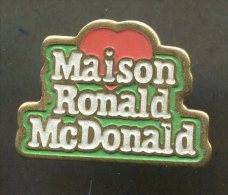 Pin´s - Maison Ronald McDonald's Macdo Mac Do Coeur - McDonald's