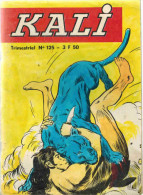 KALI  N° 125  De Juin 1979 - NMPP Jeunesse Et Vacances Edition - Kleinformat