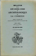 ANNEE 1968 TOME 90 BULLETIN ILLUSTRE SOCIETE SCIENTIFIQUE HISTORIQUE Et ARCHEOLOGIQUE CORREZE BRIVE Hôtel De La Benche - Archéologie