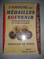 CATALOGUE OFFICIEL MEDAILLES SOUVENIRS MONNAIE DE PARIS 2013 NEUF MINT - Libri & Software