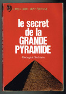 Le Secret De La Grande Pyramide - Georges Barbarin - 1973 - 184 Pages 16,4 X 11,2 Cm - Archéologie