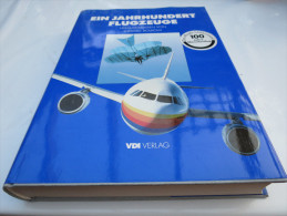 Ludwig Bölkow "Ein Jahrhundert Flugzeuge" Das Offizielle Jubiläumswerk 100 Jahre Menschenflug, Vom VDI Verlag - Technik