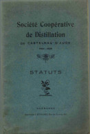 CASTELNAU D´AUDE : Société Coopérative De Distillation Année 1927 / 1928 - Statuts - Imp Bousquet Narbonne Distillerie - Languedoc-Roussillon