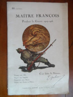 Maitre François Pendant La Guerre 1914 - 1916  (Emile Guilmard) Librairie Paul Rosier De1916 - Guerre 1914-18