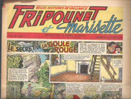 Fripounet Et Marisette Le Secret De La Goule Rouge N°43 (16 ème Année) Du 21/10/1956 (belles Histoiresde Vaillance) - Fripounet