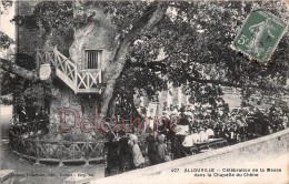 76 - Allouville Bellefosse - Célébration De La Messe Dans La Chapelle Du Chêne - écrite 1913 - 2 Scans - Allouville-Bellefosse