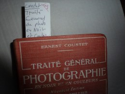 1931 Traité Général De PHOTOGRAPHIE En NOIR Et En COULEURS   Par Rémi Ceillier  152 Gravures - Fotografia