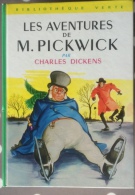 Les Aventures De M. Pickwick - Charles Dickens - 220 - Bibliothèque Verte De 1968 - Biblioteca Verde