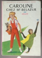 Caroline Chez Mr Belazur - Lélio - 98 - Bibliothèque Rose De 1962 - Biblioteca Rosa