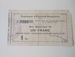 Aisne 02 Etaves-et-Bocquiaux , 1ère Guerre Mondiale 1 Franc 14-7-1915 R - Bons & Nécessité
