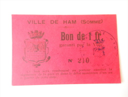 Somme 80 Ham , 1ère Guerre Mondiale 1 Franc - Bons & Nécessité