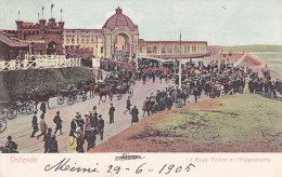 Ostende.  -   Le Royal Palace Et L'Hippodrome;   1905  Naar Bruxelles - Oostende