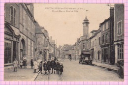 28 - Eure Et Loir - CHATEAUNEUF En THYMERAIS - Grande Rue Et Hôtel De Ville - Foucault - Châteauneuf