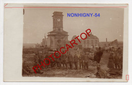 NONHIGNY-Carte Photo Allemande-Guerre14-18-1WK -Militaria-Frankreich-Fra Nce-54- - Blamont