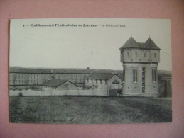 CP FRESNES  N°1 ETABLISSEMENT PENITENTIAIRE -LE CHATEAU D EAU - Fresnes