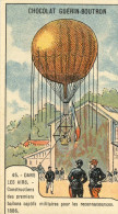 Delcampe - CHROMO (aerostation B4 )DANS LES AIRS Construction Des Premiers Ballons Captif Militaires (pub Guerin Bouton) - Fesselballons