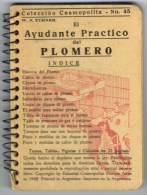 9182, Pequeño Libro  Ayudant Pactico PLOMERO. Construccion. Argentina 1949 - Architecture