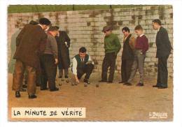 Pétanque- Jeux De Boules- La Minute De Vérité- L. Buffier- Lyna- (A.1382) - Petanca