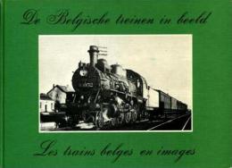 De Belgische Treinen In Beeld / Les Trains Belges En Images - Antique