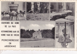 PORCHERESSE-EN-ARDENNE : Souvenir Du Home De La Paix - Neufchâteau