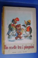 PFX/6 Collana "Girotondo" UN ORSETTO TRA I PINGUINI Ed.Piccoli 1953/Illustr. Mariapia - Antiquariat