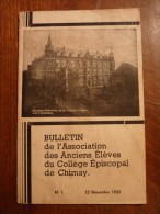 Bulletin De L'Association Des Anciens Elèves Du Collège Episcopal De Chimay  N°1  25 Décembre 1935 - Autres