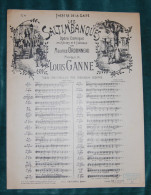 Les Saltimbanques, Opéra Comique De Louis Ganne Et Maurice Ordonneau, Théâtre De La Gaité, Partition " Villanelle " - Chant Soliste