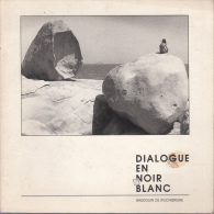 Dialogue En Noir Et Blanc  Baudoin De Rochebrune Magnifiques Photos - Photographie