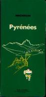 « Pyrénées » - Guide De Tourisme MICHELIN (1977 - 1ère édition) - Michelin-Führer