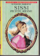 SISSI PETITE REINE, Par Suzanne PAIRAULT, Illustr. Jacques FROMONT, Idéal-Bibliothèque, Hachette,1965, Très Frais. - Ideal Bibliotheque