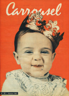 CARROUSEL - Année 1961 Compléte - LE MENSUEL DE LA FAMILLE POUR TOUTE LA FAMILLE - Alimentation - Cuisine Enfants Etc.. - Cooking & Wines