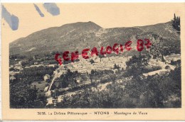 26 -  NYONS -  MONTAGNE DE VAUX - Nyons