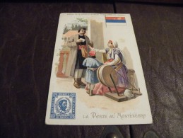 A154.CPA..LA POSTE AU MONTENEGRO..Edition De La Chocolaterie D'AIGUEBELLE.. - Chocolate