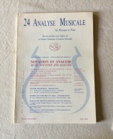 Analyse Musicale N°24 Juin 1991       Notation Et Analyse - Música