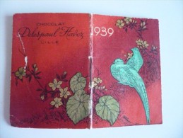 Mini CALENDRIER De Poche Année 1939. PUBLICITE Chocolat DELESPAUL HAVEZ, 20 Pages. TBEtat - Tamaño Pequeño : 1921-40