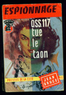 Un MYSTERE N°326 : O.S.S. 117 Tue Le Taon //Jean BRUCE - Mars 1958 - Presses De La Cité