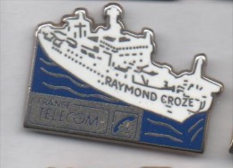 Beau Pin´s En Zamac , France Télécom , Marine Bateau Raymond Croze - France Telecom