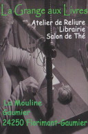 Scan : Dordogne, Périgord, Florimont-Gaumier - Atelier De Reliure, La Mouline, Gaumier - Autres & Non Classés