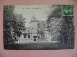 CP VIARMES   LE CHATEAU  - ECRITE EN 1908 - Viarmes